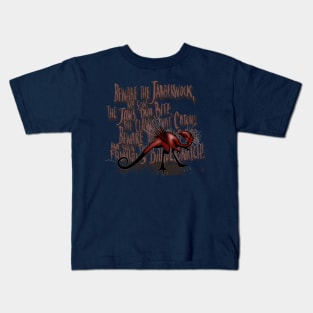 Beware the Jabberwock! Kids T-Shirt